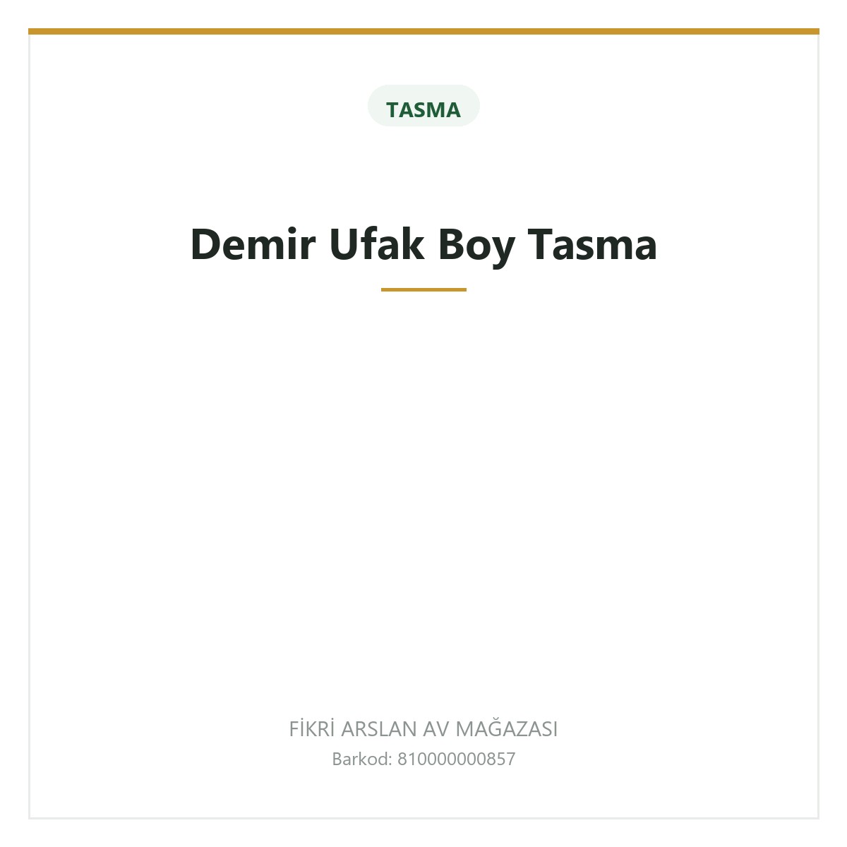 Demir Ufak Boy Tasma