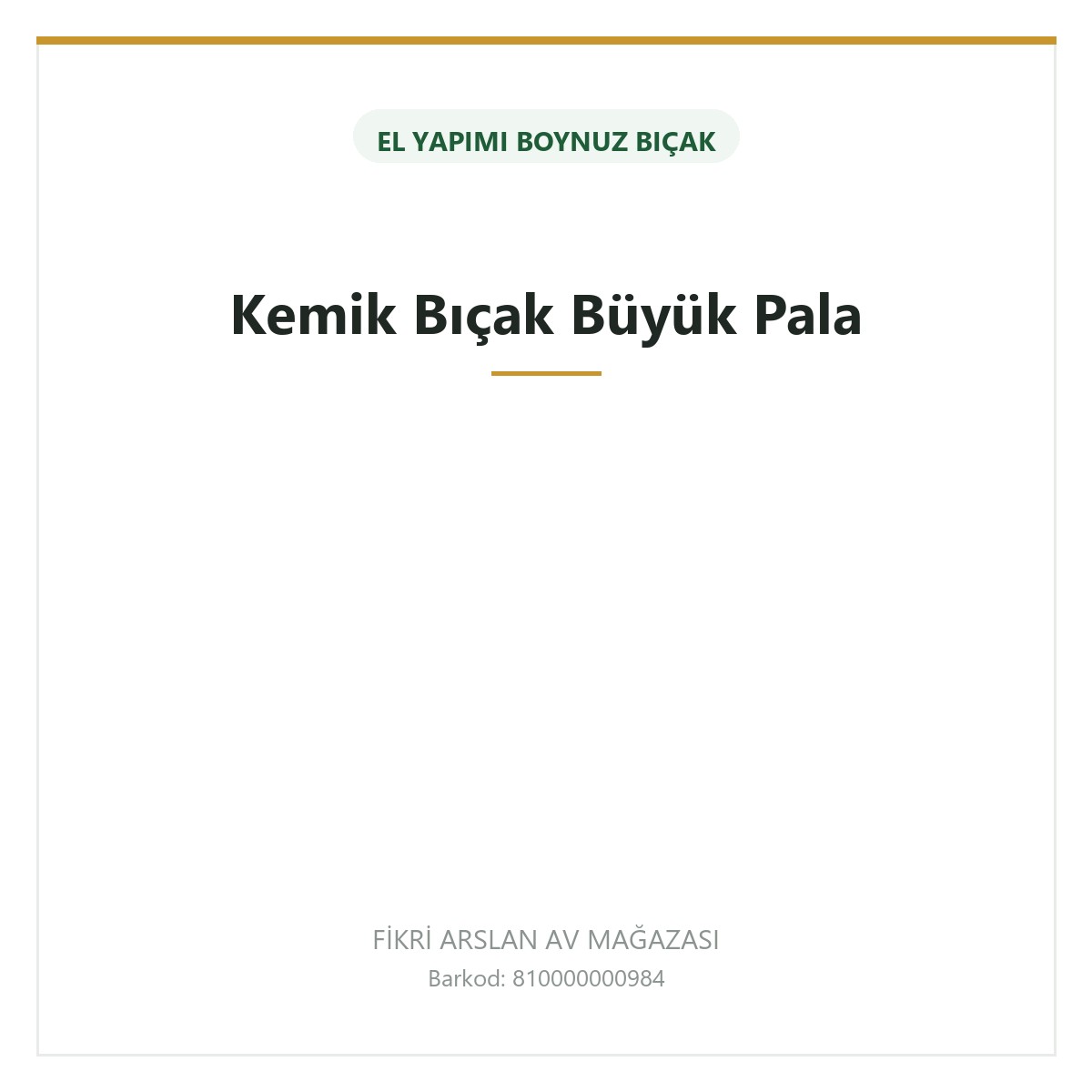 Kemik Bıçak Büyük Pala