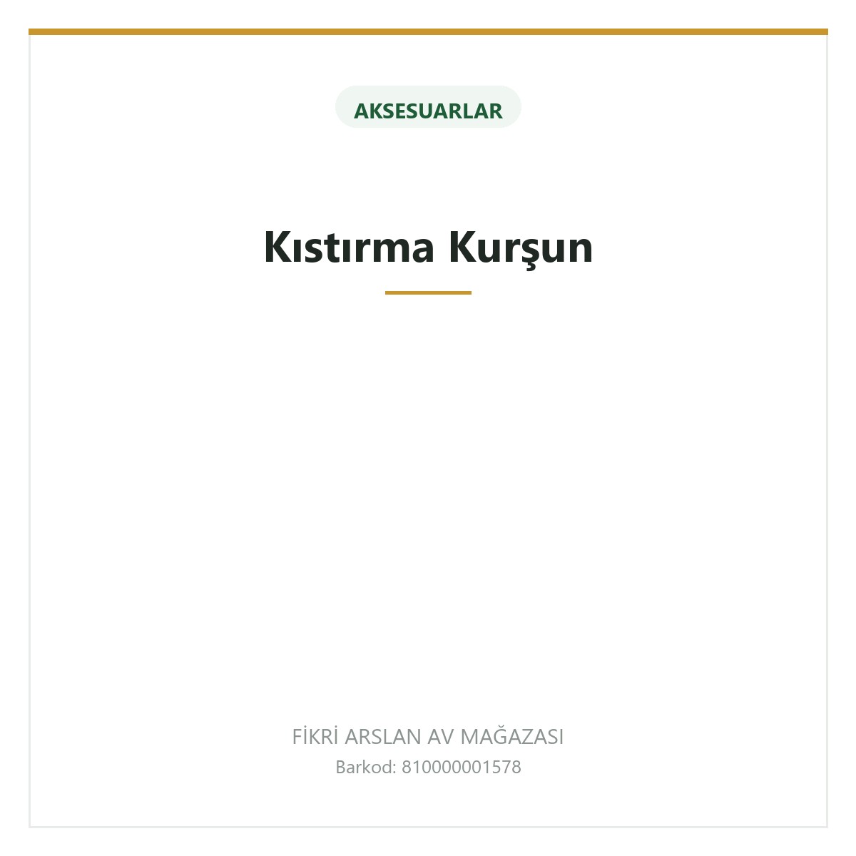 Kıstırma Kurşun