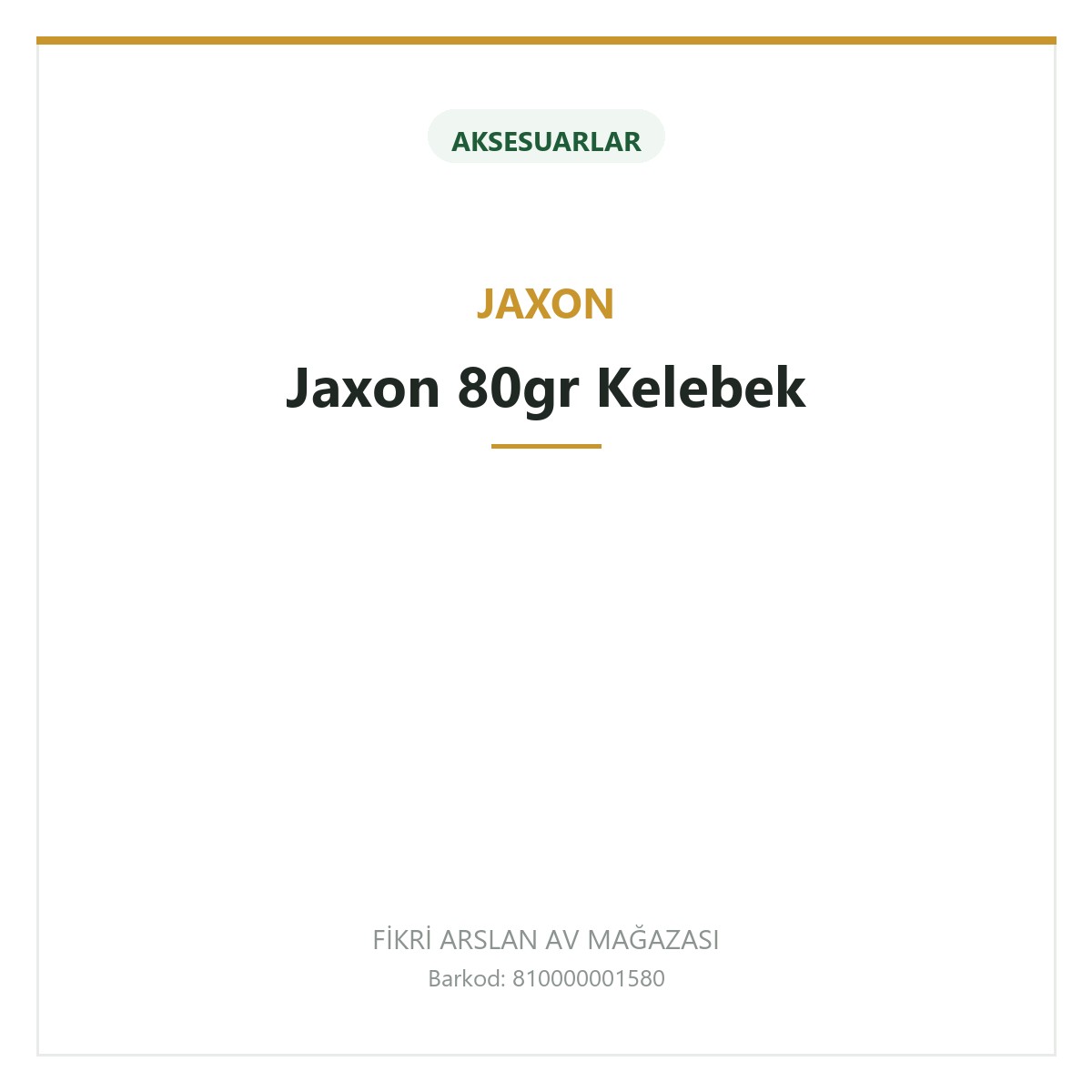 Jaxon 80gr Kelebek