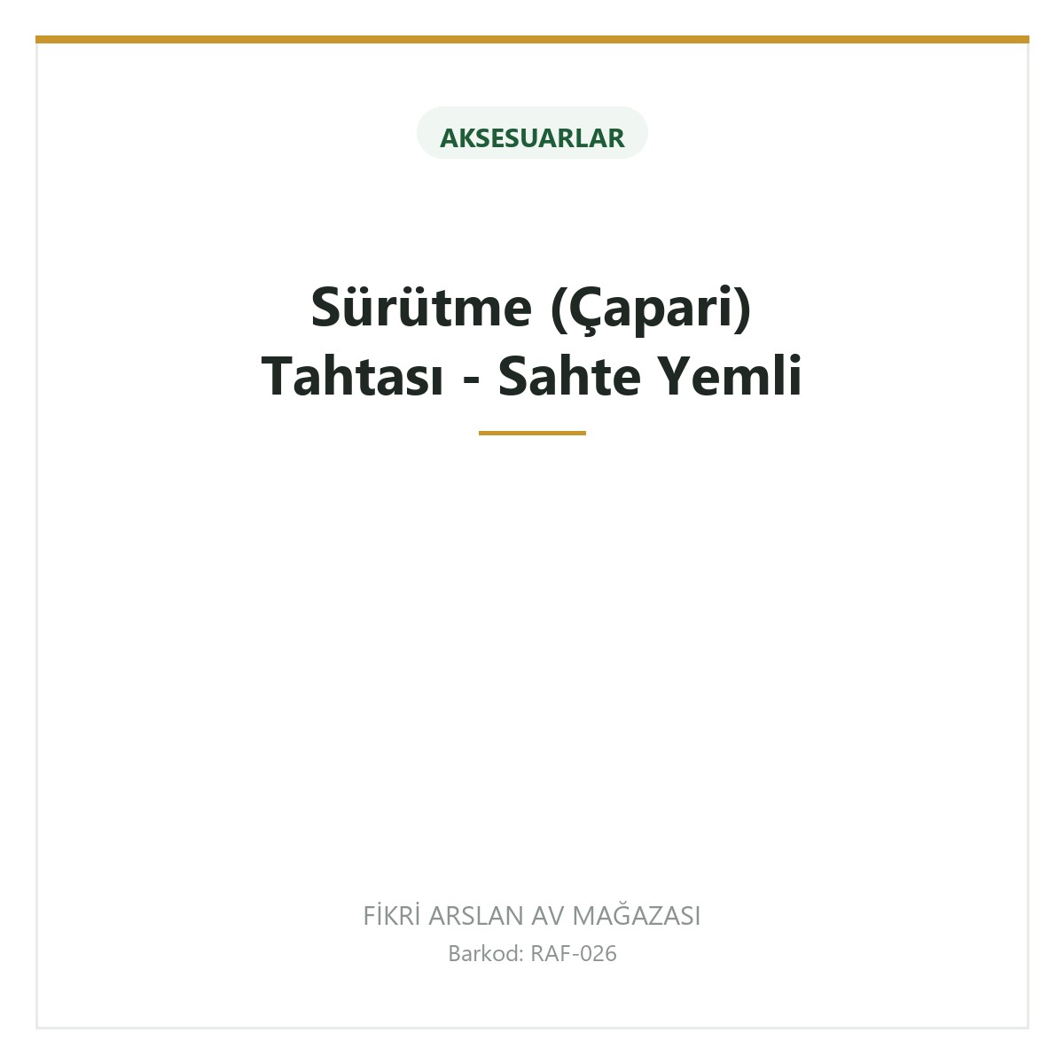 Sürütme (Çapari) Tahtası - Sahte Yemli